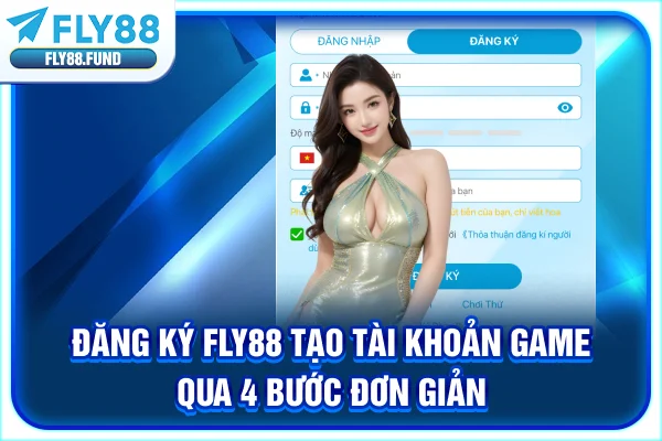 Đăng Ký Fly88 - Tạo Tài Khoản Game Qua 4 Bước Đơn Giản