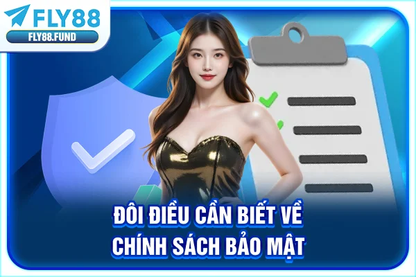 Đôi điều cần biết về chính sách bảo mật