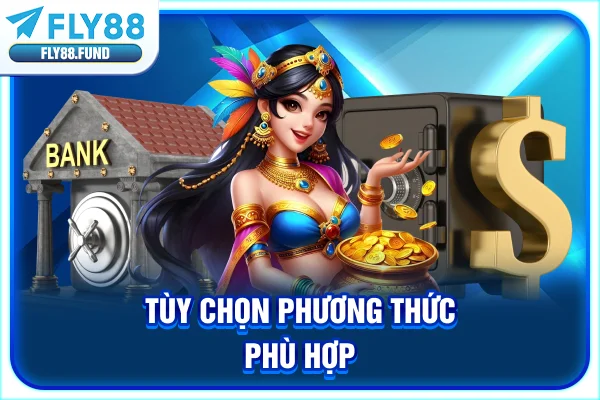 Tùy chọn phương thức phù hợp