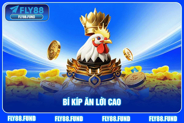 Bí kíp ăn lời cao