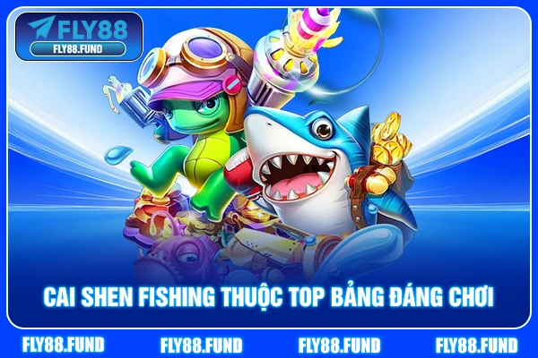 Cai Shen Fishing thuộc top bảng đáng chơi