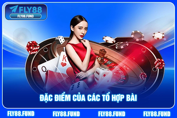 Đặc điểm của các tổ hợp bài