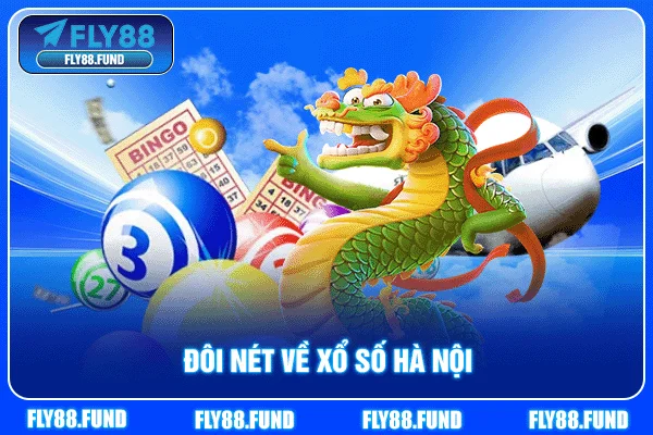 Đôi nét về xổ số Hà Nội