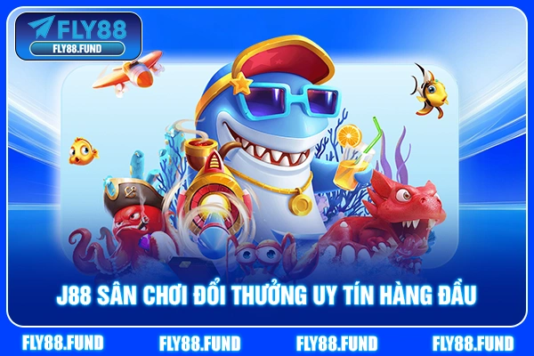J88 sân chơi đổi thưởng uy tín hàng đầu
