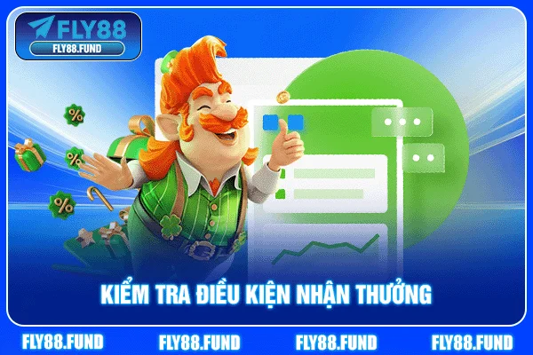 Kiểm tra điều kiện nhận thưởng